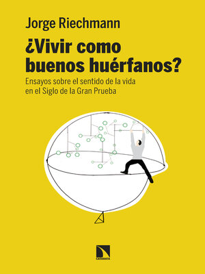 cover image of ¿Vivir como buenos huérfanos?